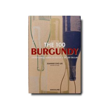 Книга 100 Бургунді: унікальні вина для створення погребу мрії. Дженні Чо Лі. Assouline